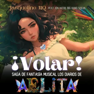 Saga de Fantasia Musical Los diarios de Aelita Volar